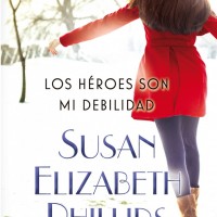 Los héroes son mi debilidad, de Susan Elizabeth Phillips