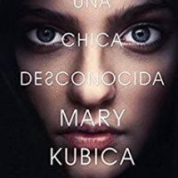 Una chica desconocida, de Mary Kubica