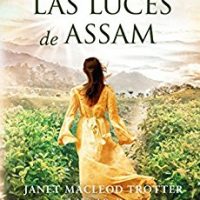 Las luces de Assam, de Janet MacLeod Trotter