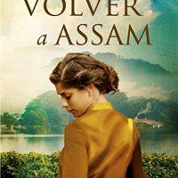 Volver a Assam, de Janet MacLeod Trotter