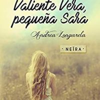 Valiente Vera, pequeña Sara, de Andrea Longarela
