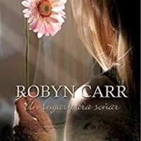 Un lugar para soñar, de Robyn Carr