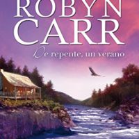 De repente, un verano de Robyn Carr