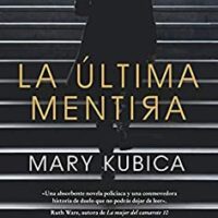 La última mentira, de Mary Kubica