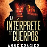 La intérprete de cuerpos, de Anne Frasier (Inspectora Jude Fontaine1)