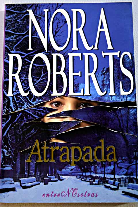 Atrapada, de Nora Roberts - En Mil Batallas