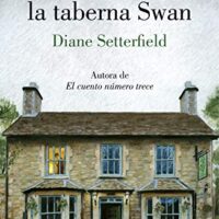 Érase una vez la taberna Swan, de Diane Setterfield