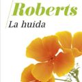 La huida, de Nora Roberts - En Mil Batallas