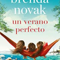 Un verano perfecto, de Brenda Novak