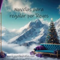 Novelas para regalar por Reyes