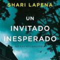 Un invitado inesperado de Shari Lapena - en Mil Batallas