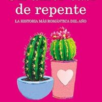 Un amor casi de repente, de Felicia Kingsley