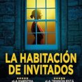 La habitación de invitados - En Mil Batallas