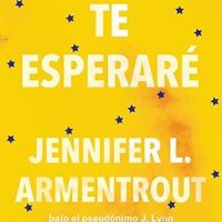 Te esperaré, de Jennifer L. Armentrout