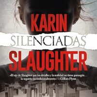 Silenciadas, de Karin Slaughter