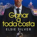 Ganar a toda costa, Elsie Silver - En Mil Batallas