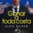 Ganar a toda costa, Elsie Silver - En Mil Batallas