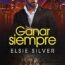 Ganar siempre, de Elsie Silver