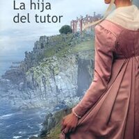La hija del tutor, de Julie Klassen