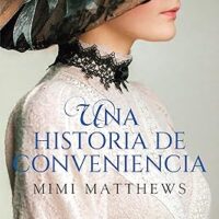 Una historia de conveniencia, de Mimi Matthews