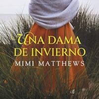 Una dama de invierno, de Mimi Matthews